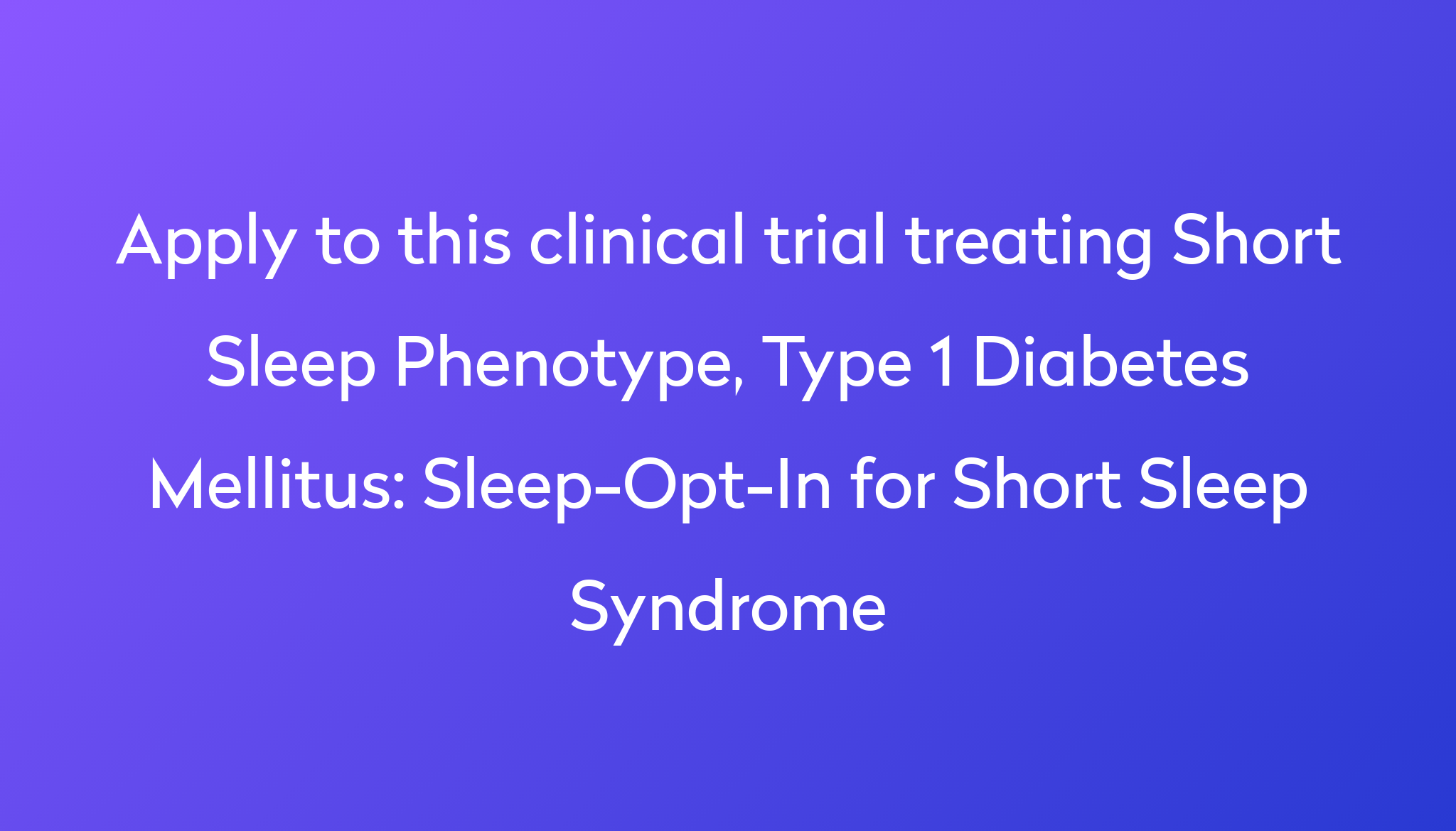 sleep-opt-in-for-short-sleep-syndrome-clinical-trial-2023-power